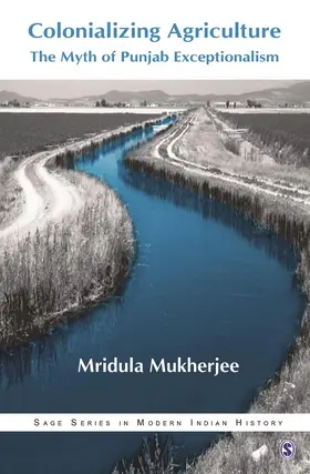 Mukherjee |  Colonializing Agriculture | Buch |  Sack Fachmedien