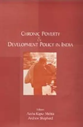 Mehta / Shepherd |  Chronic Poverty and Development Policy in India | Buch |  Sack Fachmedien