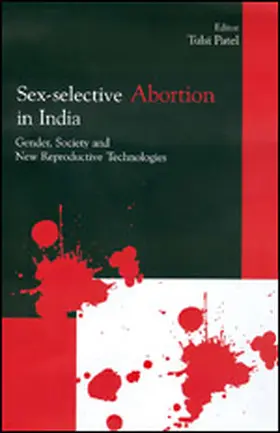 Patel |  Sex-Selective Abortion in India | Buch |  Sack Fachmedien
