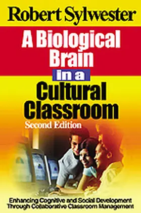 Sylwester |  A Biological Brain in a Cultural Classroom | Buch |  Sack Fachmedien