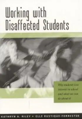 Riley / Rustique-Forrester | Working with Disaffected Students | Buch | 978-0-7619-4077-7 | sack.de
