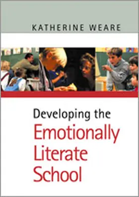 Weare |  Developing the Emotionally Literate School | Buch |  Sack Fachmedien