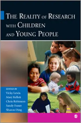 Lewis / Kellett / Robinson |  The Reality of Research with Children and Young People | Buch |  Sack Fachmedien