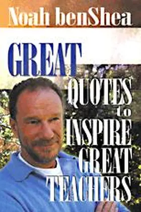 benShea |  Great Quotes to Inspire Great Teachers | Buch |  Sack Fachmedien