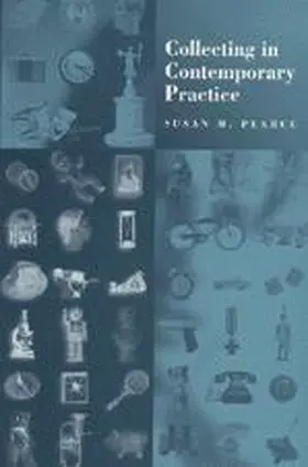 Pearce |  Collecting in Contemporary Practice | Buch |  Sack Fachmedien