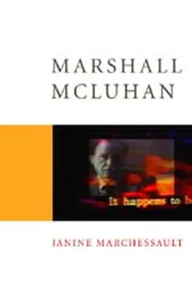 Marchessault |  Marshall McLuhan | Buch |  Sack Fachmedien