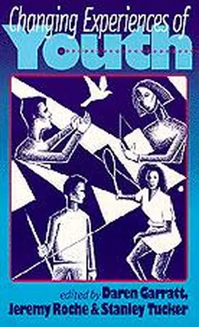 Garratt / Tucker / Roche |  Changing Experiences of Youth | Buch |  Sack Fachmedien