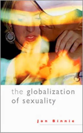 Binnie |  The Globalization of Sexuality | Buch |  Sack Fachmedien