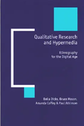 Dicks / Mason / Coffey | Qualitative Research and Hypermedia | Buch | 978-0-7619-6097-3 | sack.de