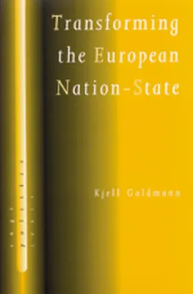 Goldmann |  Transforming the European Nation-State: Dynamics of Internationalization | Buch |  Sack Fachmedien