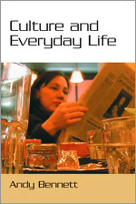 Bennett |  Culture and Everyday Life | Buch |  Sack Fachmedien