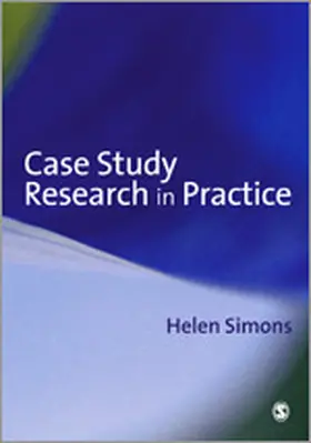 Simons |  Case Study Research in Practice | Buch |  Sack Fachmedien