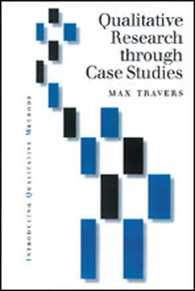 Travers |  Qualitative Research through Case Studies | Buch |  Sack Fachmedien