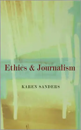 Sanders | Ethics and Journalism | Buch | 978-0-7619-6967-9 | sack.de