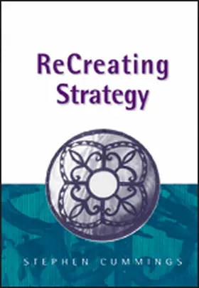 Cummings | Recreating Strategy | Buch | 978-0-7619-7009-5 | sack.de