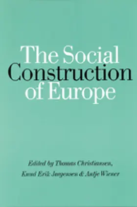 Christiansen / Jorgensen / Wiener |  The Social Construction of Europe | Buch |  Sack Fachmedien