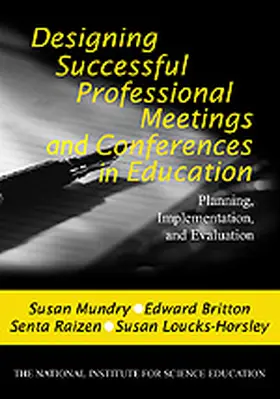 Mundry / Britton / Raizen |  Designing Successful Professional Meetings and Conferences in Education | Buch |  Sack Fachmedien