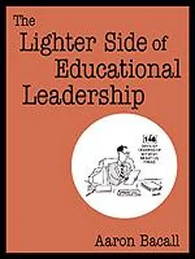Bacall |  The Lighter Side of Educational Leadership | Buch |  Sack Fachmedien
