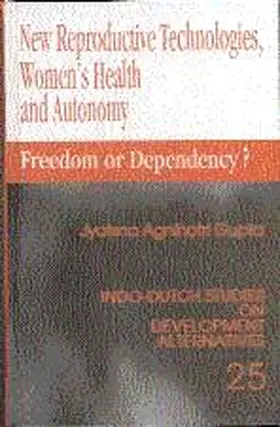 Gupta |  New Reproductive Technologies, Women's Health and Autonomy | Buch |  Sack Fachmedien