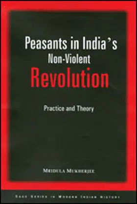 Mukherjee |  Peasants in India's Non-Violent Revolution | Buch |  Sack Fachmedien