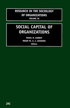 Gabbay / Bacharach / Leenders |  Social Capital of Organizations | Buch |  Sack Fachmedien