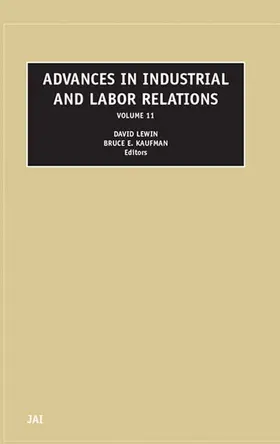 Lewin / Kaufman |  Advances in Industrial and Labor Relations | Buch |  Sack Fachmedien