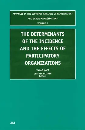 Kato / Pliskin |  Determinants of the Incidence and the Effects of Participatory Organizations | Buch |  Sack Fachmedien