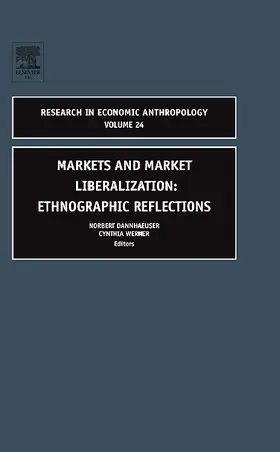 Werner / Dannhaeuser |  Markets and Market Liberalization | Buch |  Sack Fachmedien