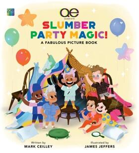 Ceilley |  Queer Eye Slumber Party Magic! | Buch |  Sack Fachmedien
