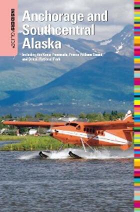 Vanasse |  Insiders' Guide® to Anchorage and Southcentral Alaska | eBook | Sack Fachmedien