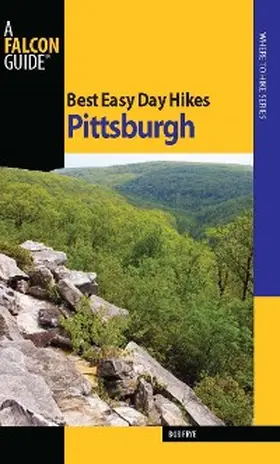 Frye |  Best Easy Day Hikes Pittsburgh | eBook | Sack Fachmedien