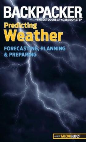 Ballard |  Backpacker Magazine's Predicting Weather | eBook | Sack Fachmedien