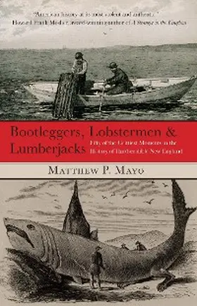 Mayo |  Bootleggers, Lobstermen & Lumberjacks | eBook | Sack Fachmedien