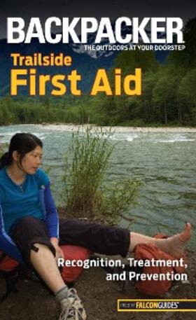 Absolon |  Backpacker Magazine's Trailside First Aid | eBook | Sack Fachmedien