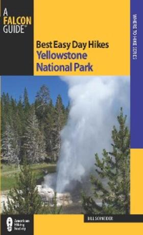 Schneider |  Best Easy Day Hikes Yellowstone National Park | eBook | Sack Fachmedien