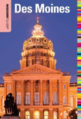 Ream |  Insiders' Guide® to Des Moines | eBook | Sack Fachmedien