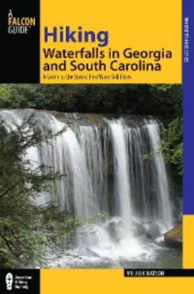 Watson |  Hiking Waterfalls in Georgia and South Carolina | eBook | Sack Fachmedien