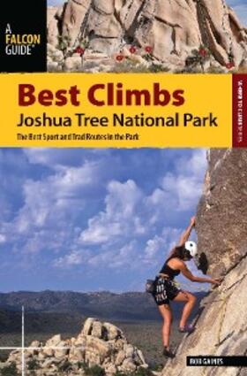 Gaines |  Best Climbs Joshua Tree National Park | eBook | Sack Fachmedien