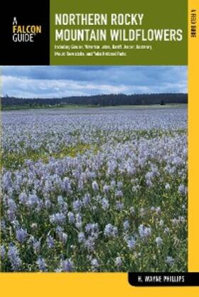 Phillips |  Northern Rocky Mountain Wildflowers | eBook | Sack Fachmedien