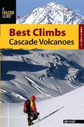 Smoot |  Best Climbs Cascade Volcanoes | eBook | Sack Fachmedien