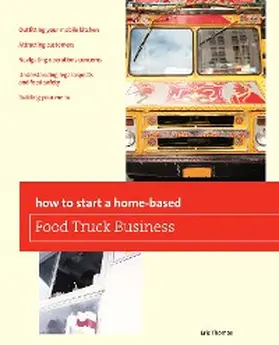 Thomas |  How To Start a Home-based Food Truck Business | eBook | Sack Fachmedien