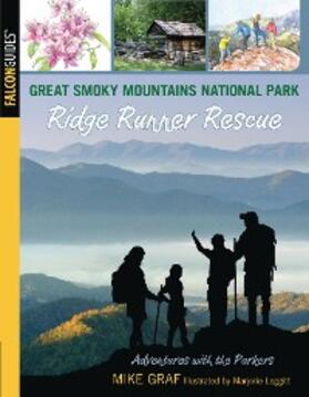 Graf |  Great Smoky Mountains National Park: Ridge Runner Rescue | eBook | Sack Fachmedien