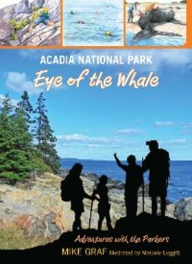 Graf |  Acadia National Park: Eye of the Whale | eBook | Sack Fachmedien