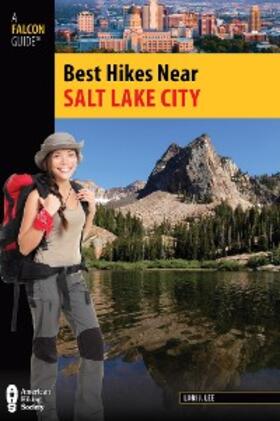 Lee |  Best Hikes Near Salt Lake City | eBook | Sack Fachmedien