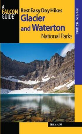 Molvar |  Best Easy Day Hikes Glacier and Waterton Lakes National Parks | eBook | Sack Fachmedien