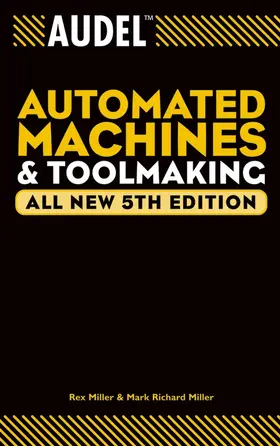 Miller |  Audel Automated Machines and Toolmaking | Buch |  Sack Fachmedien