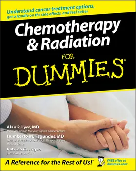 Lyss / Fagundes / Corrigan |  Chemotherapy and Radiation for Dummies | Buch |  Sack Fachmedien