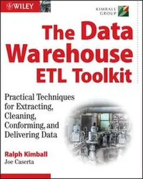 Kimball / Caserta |  The Data Warehouse ETL Toolkit | eBook | Sack Fachmedien