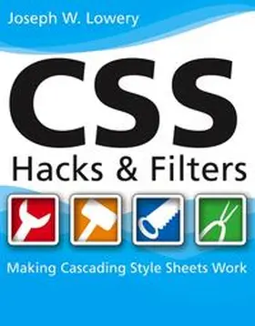 Lowery |  CSS Hacks and Filters | eBook | Sack Fachmedien
