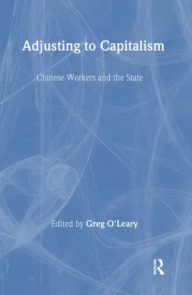 O'Leary |  Chinese Workers and Their State | Buch |  Sack Fachmedien